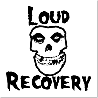 Loud Recovery Misfit Posters and Art